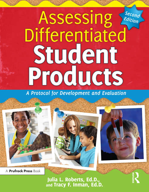 Assessing Differentiated Student Products: A Protocol for Development and Evaluation
