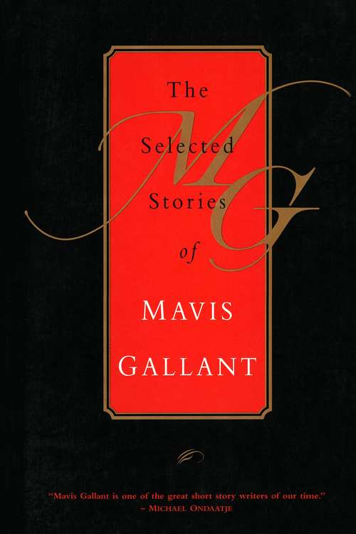 Book cover of The Selected Stories of Mavis Gallant
