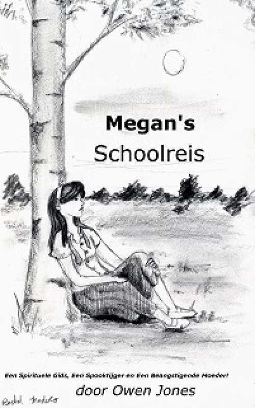 Book cover of Megan's Schoolreis (De Megan Reeks #3)