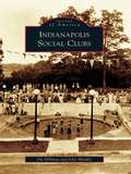 Indianapolis Social Clubs (Images of America)