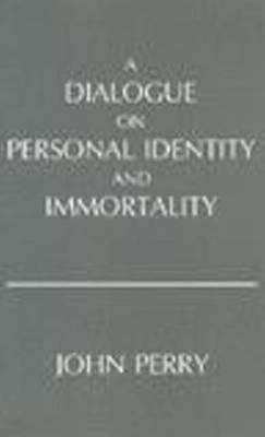 Book cover of A Dialogue on Personal Identity and Immortality