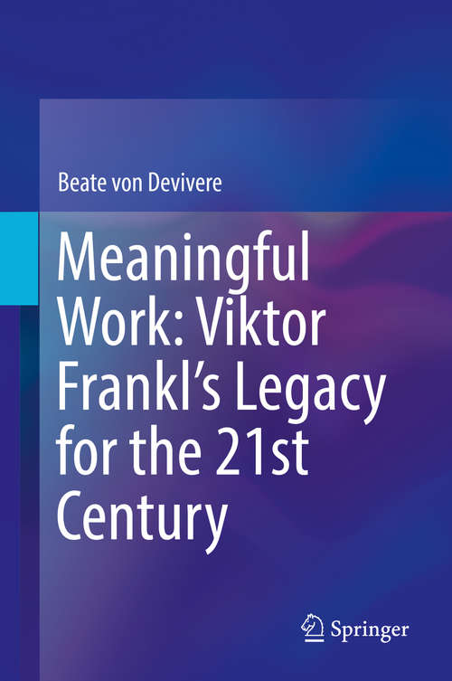 Book cover of Meaningful Work: Viktor Frankl’s Legacy for the 21st Century