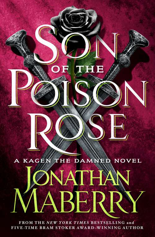 Book cover of Son of the Poison Rose: A Kagen the Damned Novel (Kagen the Damned #2)