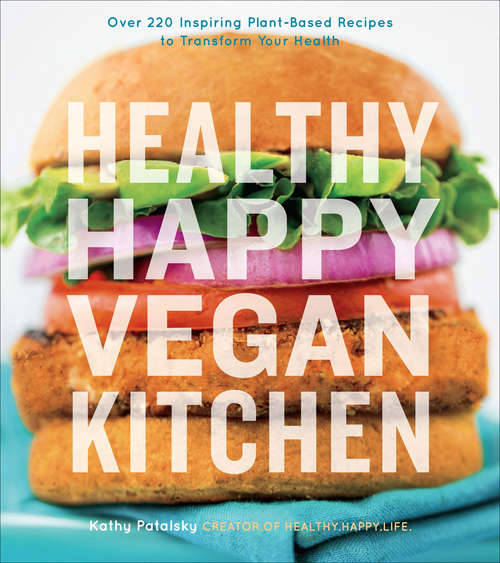 Book cover of Healthy Happy Vegan Kitchen