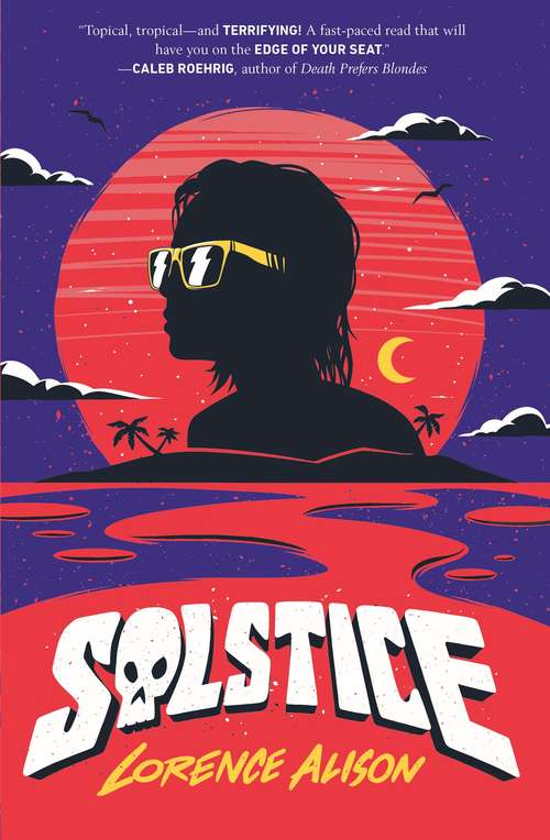 Book cover of Solstice: A Tropical Horror Comedy