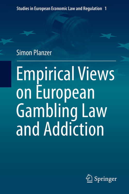 Book cover of Empirical Views on European Gambling Law and Addiction