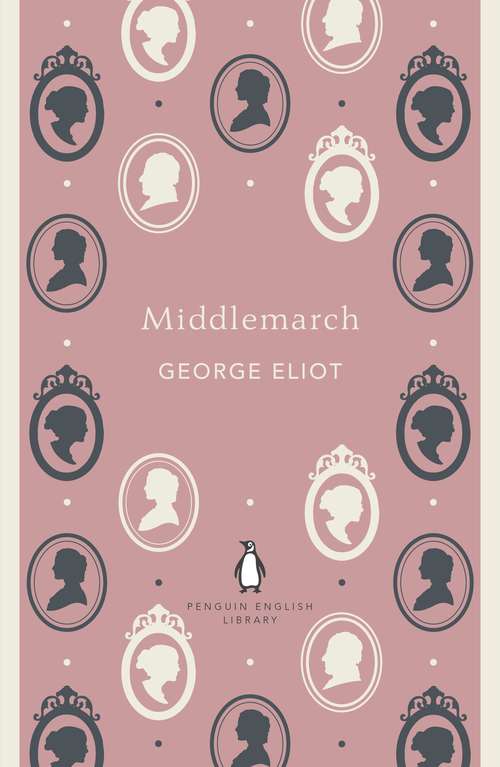 Book cover of Middlemarch (The Penguin English Library)