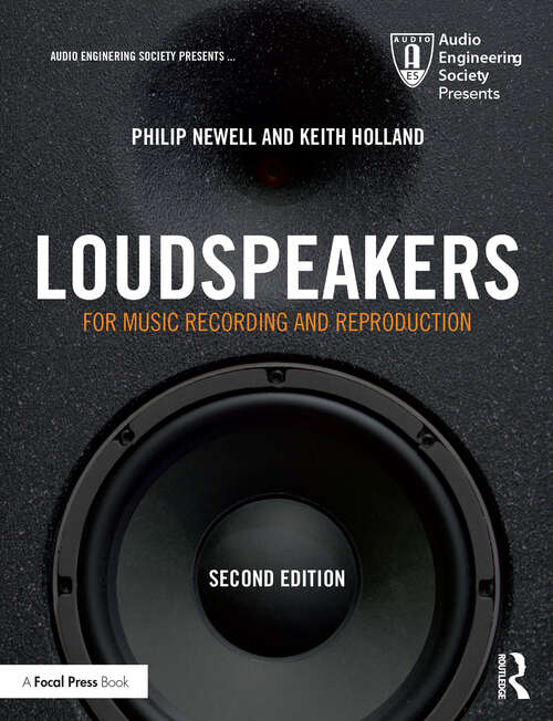 Book cover of Loudspeakers: For Music Recording and Reproduction (2) (Audio Engineering Society Presents)