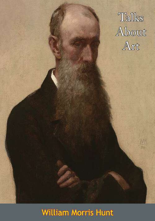 Book cover of Talks About Art: With A Letter From J. E. Millais
