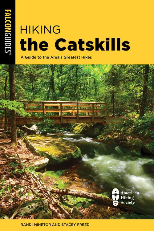 Book cover of Hiking the Catskills: A Guide to the Area's Greatest Hikes (Regional Hiking Series)