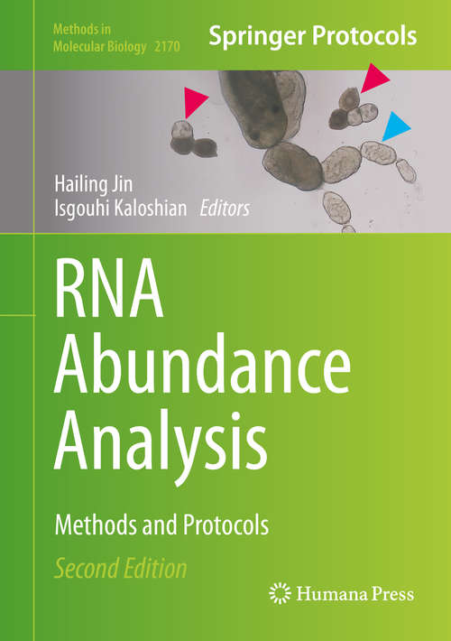 RNA Abundance Analysis: Methods and Protocols (Methods in Molecular Biology #2170)
