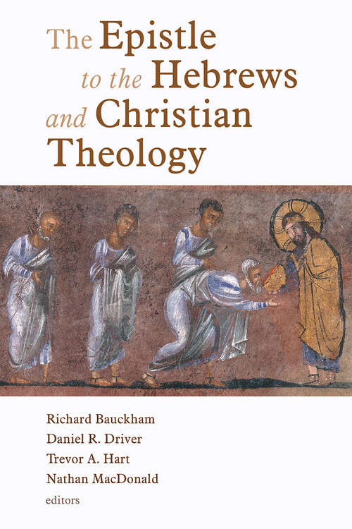 Cover image of The Epistle to the Hebrews and Christian Theology