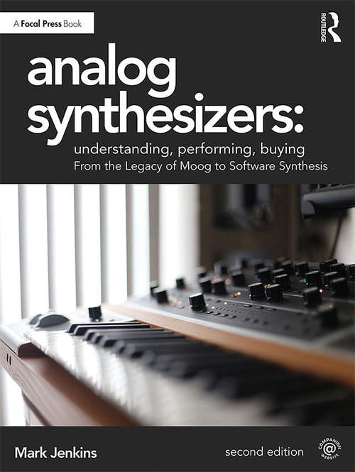 Book cover of Analog Synthesizers: From the Legacy of Moog to Software Synthesis (2)