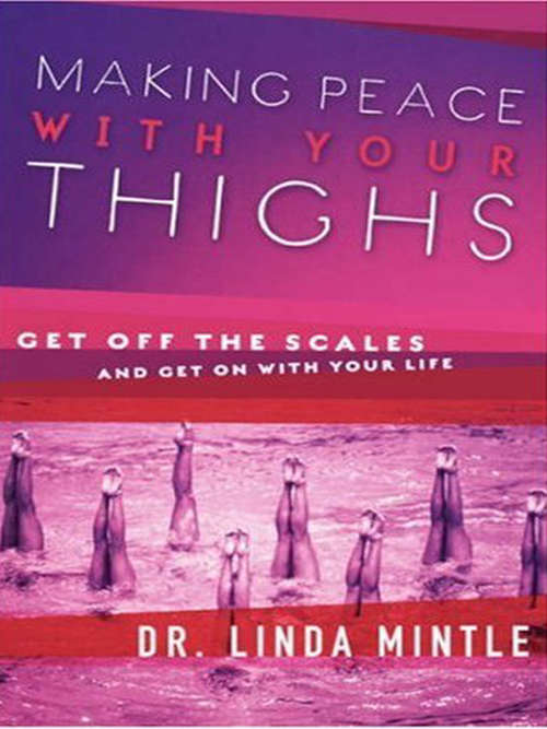 Book cover of Making Peace With Your Thighs