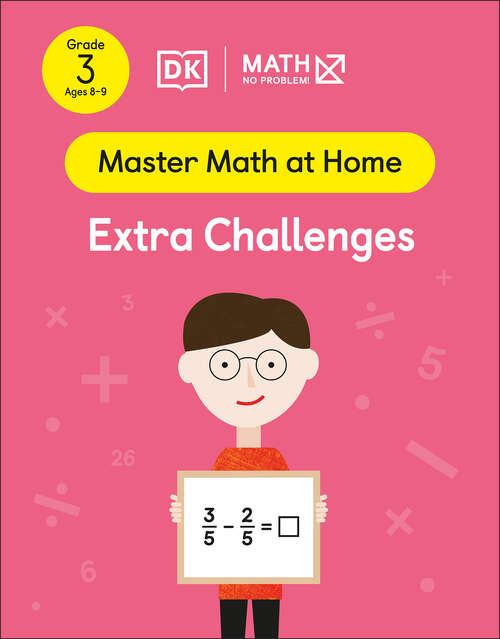 Book cover of Math - No Problem! Extra Challenges, Grade 3 Ages 8-9 (Master Math at Home)