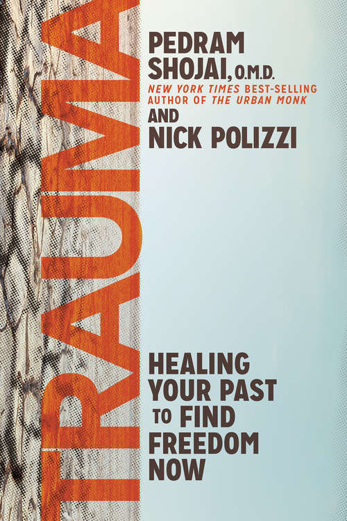 Book cover of Trauma: Healing Your Past to Find Freedom Now