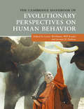 The Cambridge Handbook of Evolutionary Perspectives on Human Behavior (Cambridge Handbooks in Psychology)