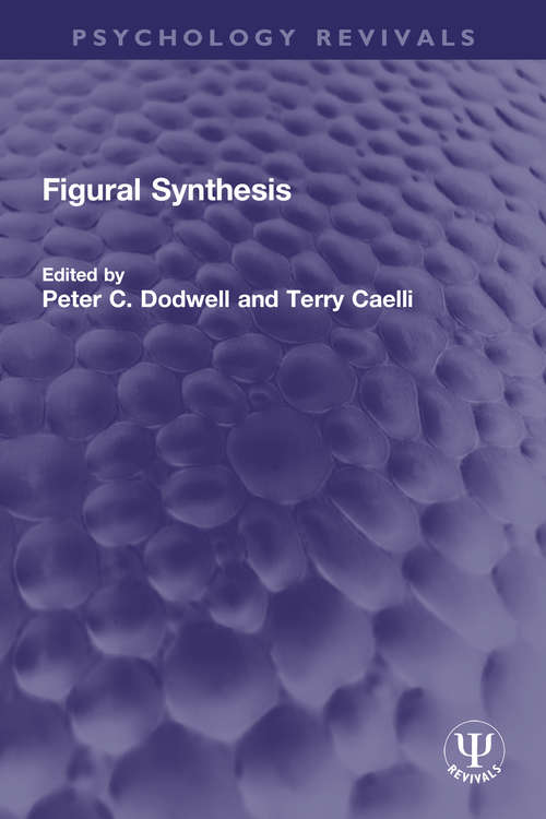 Figural Synthesis (Psychology Revivals)