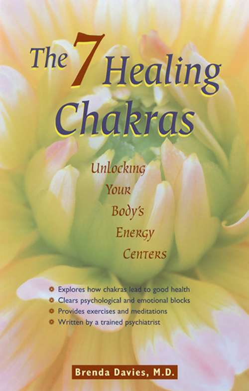 7 Healing Chakras: Unlocking Your Body's Energy Centers