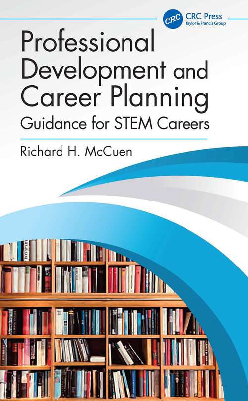 Book cover of Professional Development and Career Planning: Guidance for STEM Careers (1)