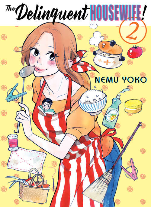 Book cover of The Delinquent Housewife, 2 (The Delinquent Housewife!)