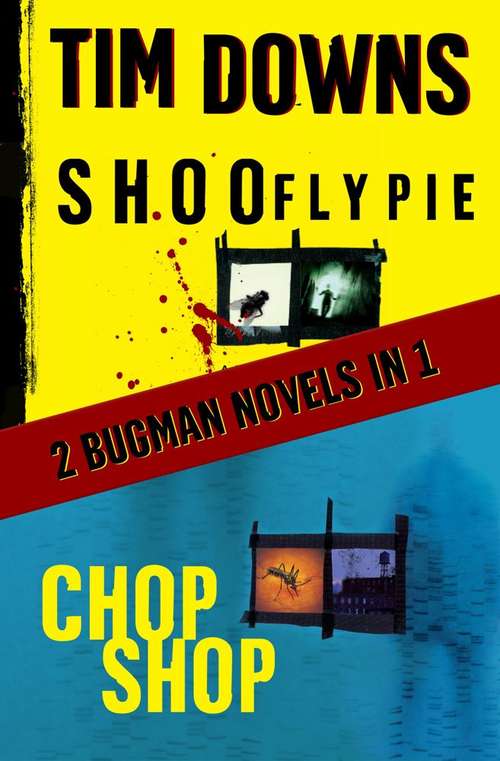 Book cover of Shoofly Pie & Chop Shop (Bug Man #1 & #2)