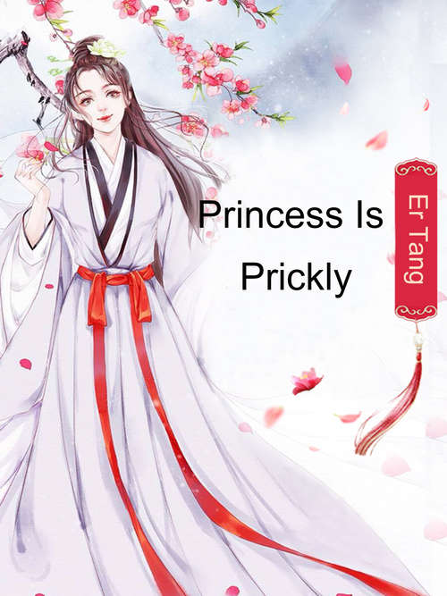Princess Is Prickly: Volume 2 (Volume 2 #2)