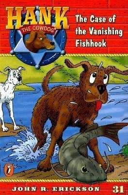 Book cover of The Case of the Vanishing Fishhook (Hank the Cowdog Series, #31)