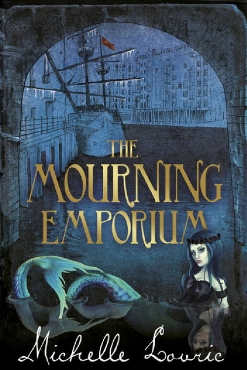 Book cover of The Mourning Emporium (Undrowned Child Ser.)