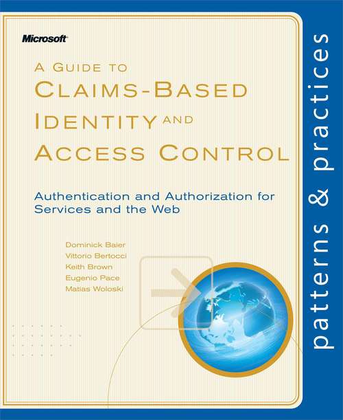 A Guide to Claims-Based Identity and Access Control