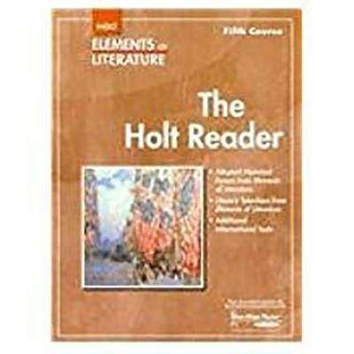 Book cover of Holt Elements of Literature, Fifth Course, The Holt Reader