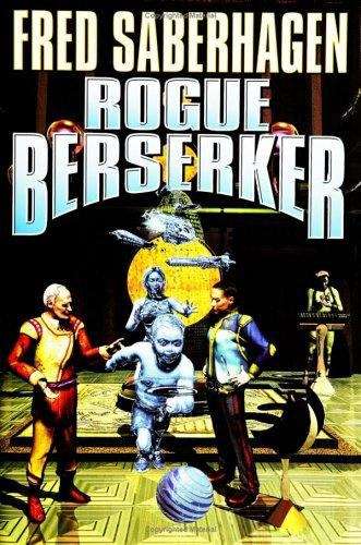 Rogue Berserker (Berserker #18)