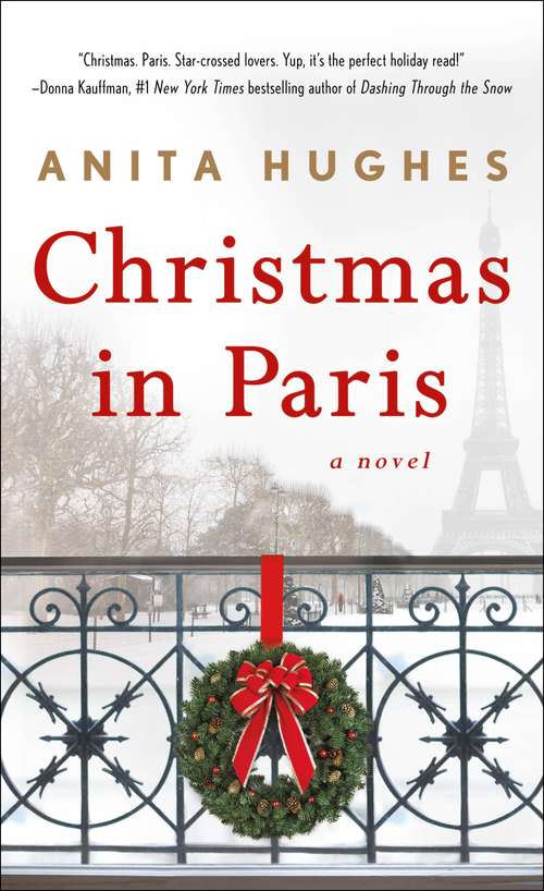 Book cover of Christmas in Paris: A Novel