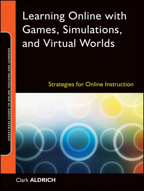 Book cover of Learning Online with Games, Simulations, and Virtual Worlds