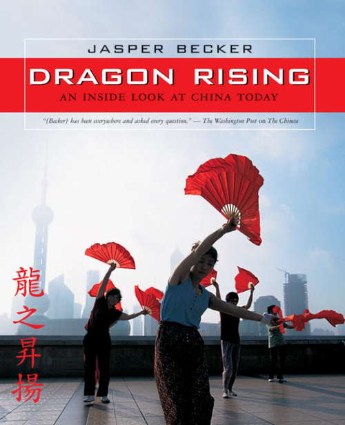 Book cover of Dragon Rising: An Inside Look at China Today