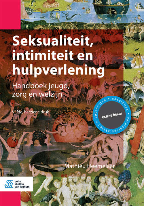 Book cover of Seksualiteit, intimiteit en hulpverlening: Handboek jeugd, zorg en welzijn (5th ed. 2018)