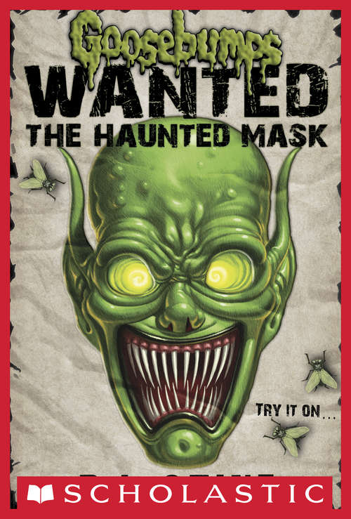 Book cover of Goosebumps Wanted: The Haunted Mask