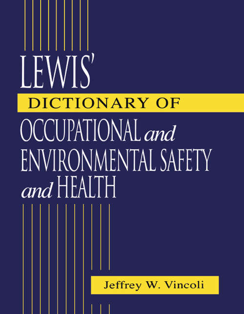 Book cover of Lewis' Dictionary of Occupational and Environmental Safety and Health