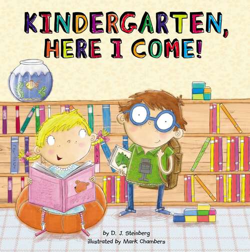 Book cover of Kindergarten, Here I Come! (Here I Come!)