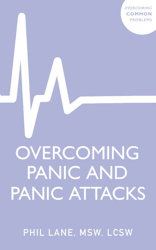 Book cover of Overcoming Panic and Panic Attacks: Adaptive Skills to Release Panic’s Grip on Your Life