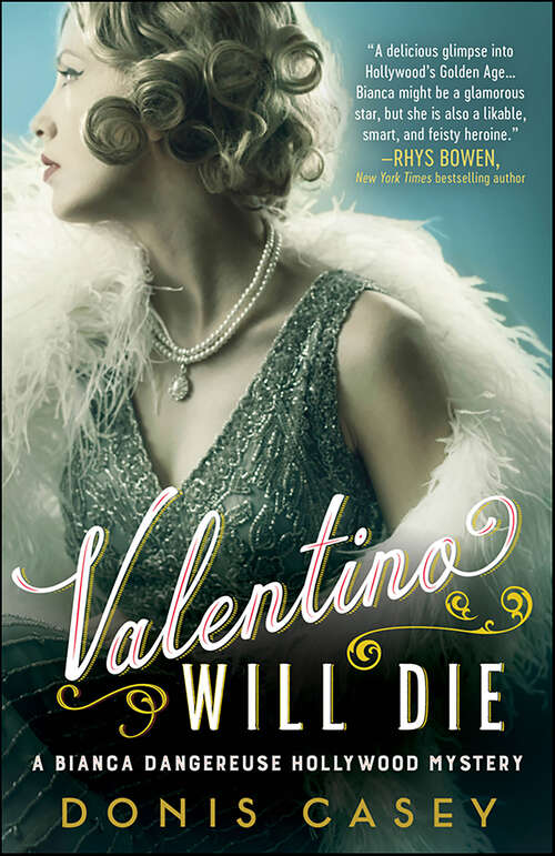 Book cover of Valentino Will Die (Bianca Dangereuse Hollywood Mysteries #2)
