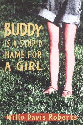 Book cover of Buddy Is a Stupid Name for a Girl