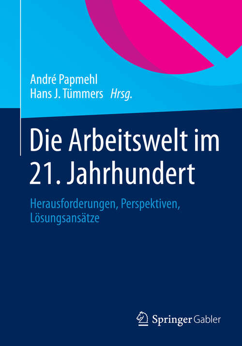 Book cover of Die Arbeitswelt im 21. Jahrhundert