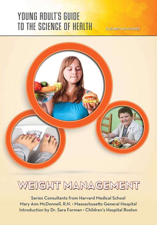 Book cover of Weight Management: A Teen's Guide To Weight Management (Young Adult's Guide to the Science of He #15)