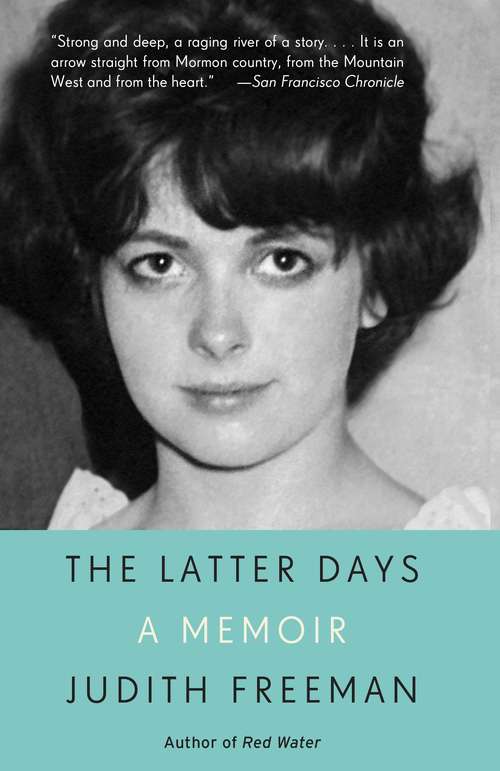 Book cover of The Latter Days: A Memoir