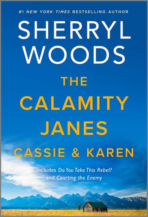 Book cover of The Calamity Janes: Do You Take This Rebel? Courting The Enemy (Reissue) (The\calamity Janes Ser. #1)