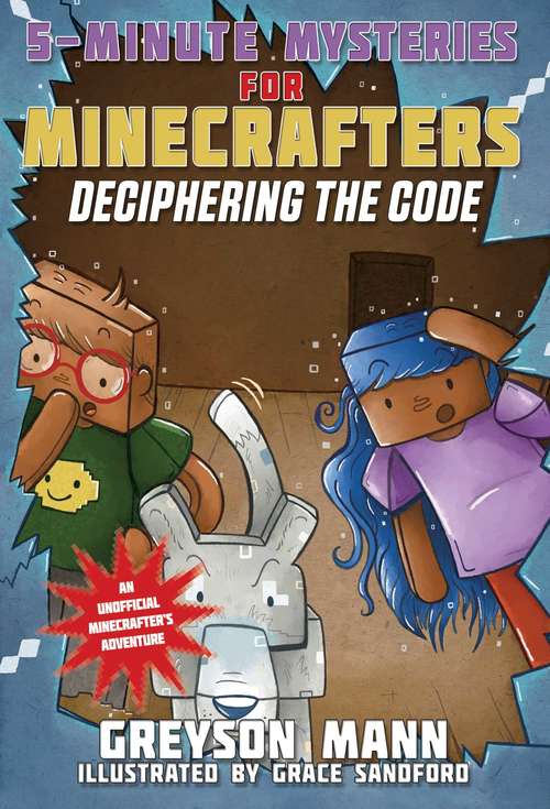 Book cover of The Creeper Code: 5-Minute Mysteries for Minecrafters (5-Minute Stories for Minecrafters #2)