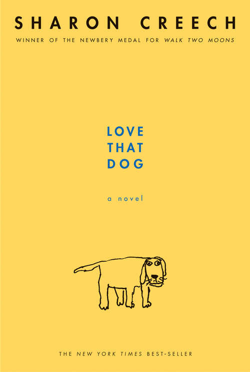 Book cover of Love That Dog: A Novel