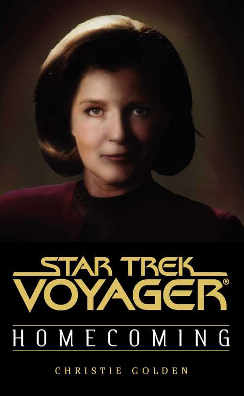 Book cover of Homecoming: Star Trek Voyager (Star Trek: Voyager #1)