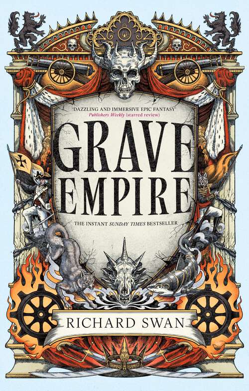 Book cover of Grave Empire: an explosive epic fantasy of gunpowder, arcane powers and dark prophecy (Book One of The Great Silence)